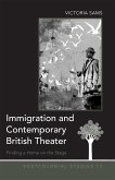 Immigration and Contemporary British Theater (eBook, PDF)
