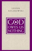 God Owes Us Nothing (eBook, ePUB) God Owes Us Nothing (eBook, ePUB)