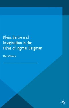 Klein, Sartre and Imagination in the Films of Ingmar Bergman (eBook, PDF) - Williams, Dan