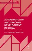 Autobiography and Teacher Development in China (eBook, PDF)