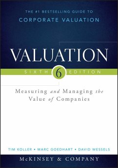 Valuation (eBook, ePUB) - McKinsey & Company Inc.; Koller, Tim; Goedhart, Marc; Wessels, David