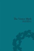 The Venice Myth (eBook, ePUB)