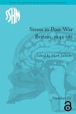 Stress in Post-War Britain, 1945-85 (eBook, ePUB)