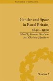 Gender and Space in Rural Britain, 1840-1920 (eBook, PDF)