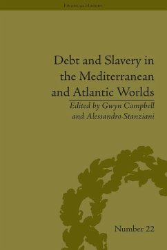 Debt and Slavery in the Mediterranean and Atlantic Worlds (eBook, ePUB) - Stanziani, Alessandro