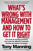 What's Wrong With Management and How to Get It Right (eBook, PDF)