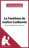 Le Fantôme de Maître Guillemin d'Évelyne Brisou-Pellen (eBook, ePUB)