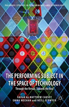 The Performing Subject in the Space of Technology (eBook, PDF)