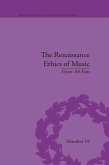 The Renaissance Ethics of Music (eBook, ePUB)