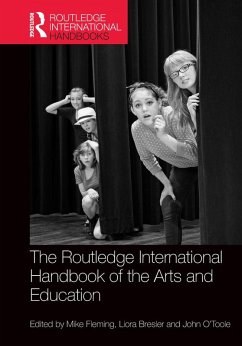 The Routledge International Handbook of the Arts and Education (eBook, ePUB)