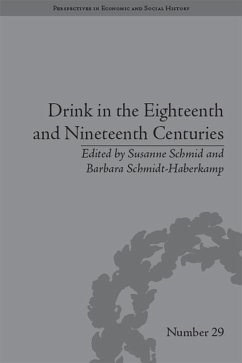 Drink in the Eighteenth and Nineteenth Centuries (eBook, PDF) - Schmidt-Haberkamp, Barbara