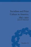 Socialism and Print Culture in America, 1897-1920 (eBook, PDF)