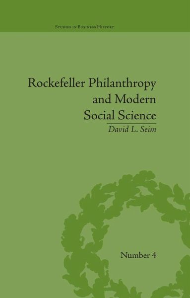 Rockefeller Philanthropy and Modern Social Science (eBook, ePUB) Rockefeller Philanthropy and Modern Social Science (eBook, ePUB)