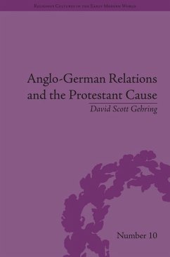 Cover Anglo-German Relations and the Protestant Cause (eBook, PDF)