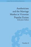 Aestheticism and the Marriage Market in Victorian Popular Fiction (eBook, ePUB)