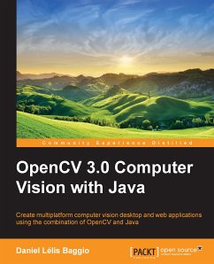 OpenCV Computer Vision with Java (eBook, ePUB) - Baggio, Daniel Lelis