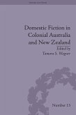 Domestic Fiction in Colonial Australia and New Zealand (eBook, PDF) Domestic Fiction in Colonial Australia and New Zealand (eBook, PDF)