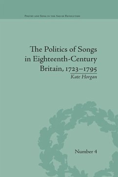 The Politics of Songs in Eighteenth-Century Britain, 1723-1795 (eBook, ePUB) - Horgan, Kate