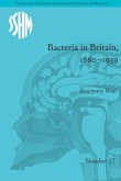 Bacteria in Britain, 1880-1939 (eBook, ePUB)