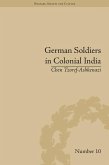German Soldiers in Colonial India (eBook, ePUB)