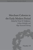 Merchant Colonies in the Early Modern Period (eBook, ePUB)