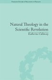 Natural Theology in the Scientific Revolution (eBook, ePUB)