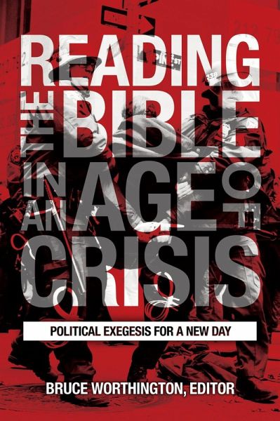 Reading the Bible in an Age of Crisis (eBook, ePUB) Reading the Bible in an Age of Crisis (eBook, ePUB)