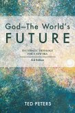 God--The World's Future (eBook, ePUB) God--The World's Future (eBook, ePUB)