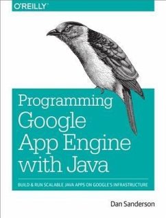 Programming Google App Engine with Java (eBook, PDF) - Sanderson, Dan