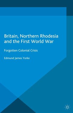 Britain, Northern Rhodesia and the First World War (eBook, PDF)