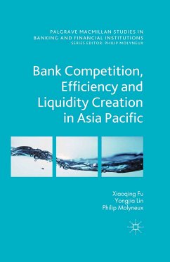 Bank Competition, Efficiency and Liquidity Creation in Asia Pacific (eBook, PDF)
