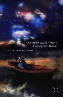 Navigating Loss in Women's Contemporary Memoir (eBook, PDF) Cover Navigating Loss in Women's Contemporary Memoir (eBook, PDF)