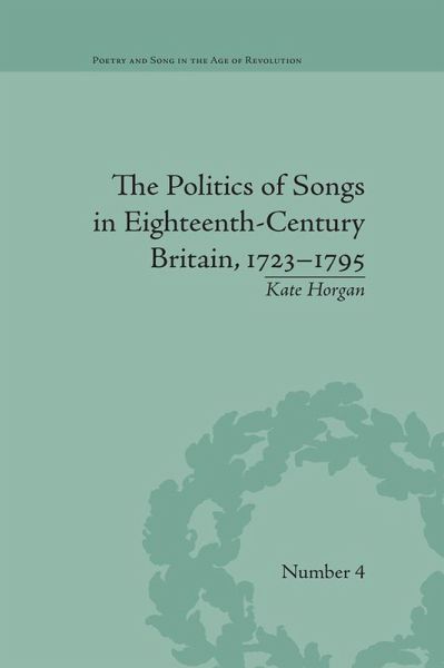 The Politics of Songs in Eighteenth-Century Britain, 1723¿1795 (eBook, PDF)
