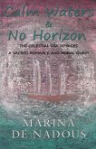 Calm Waters & No Horizon (eBook, ePUB)