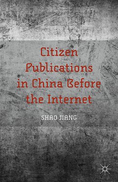 Citizen Publications in China Before the Internet (eBook, PDF) - Jiang, S.