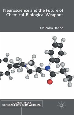 Neuroscience and the Future of Chemical-Biological Weapons (eBook, PDF) - Dando, Malcolm