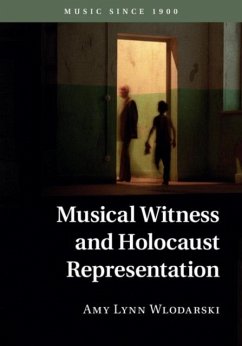 Musical Witness and Holocaust Representation (eBook, PDF) - Wlodarski, Amy Lynn