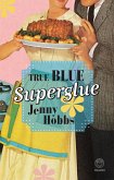 True Blue Superglue (eBook, ePUB)