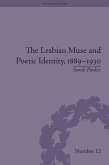 The Lesbian Muse and Poetic Identity, 1889-1930 (eBook, ePUB)