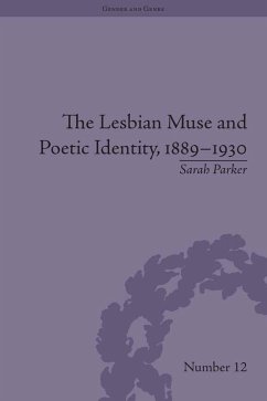 The Lesbian Muse and Poetic Identity, 1889-1930 (eBook, ePUB) - Parker, Sarah