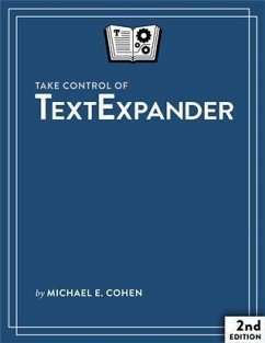 Take Control of TextExpander (eBook, PDF) - Cohen, Michael E