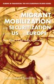 Migrant Mobilization and Securitization in the US and Europe (eBook, PDF)
