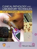Clinical Pathology and Laboratory Techniques for Veterinary Technicians (eBook, PDF)