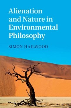 Alienation and Nature in Environmental Philosophy (eBook, PDF) - Hailwood, Simon