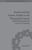 Insanity and the Lunatic Asylum in the Nineteenth Century (eBook, ePUB)