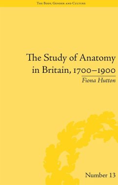 The Study of Anatomy in Britain, 1700-1900 (eBook, PDF) - Hutton, Fiona