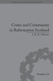 Crime and Community in Reformation Scotland (eBook, ePUB)