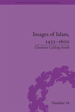 Images of Islam, 1453-1600 (eBook, PDF) - Colding Smith, Charlotte