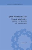 John Buchan and the Idea of Modernity (eBook, ePUB)