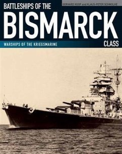 Battleships of the Bismarck Class (eBook, PDF) - Koop, Gerhard